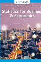Cover Art for 9781337901062, Statistics for Business & Economics by David R. Anderson, Dennis J. Sweeney, Thomas A. Williams, Jeffrey D. Camm, James J. Cochran