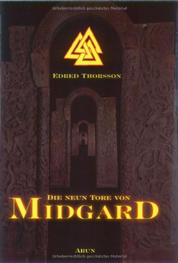 Cover Art for 9783935581592, Die Neun Tore von Midgard: Ein magischer Lehrplan der Runen-Gilde by Edred Thorsson