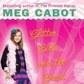 Cover Art for 9780545040471, Glitter Girls and the Great Fake Out by Meg Cabot