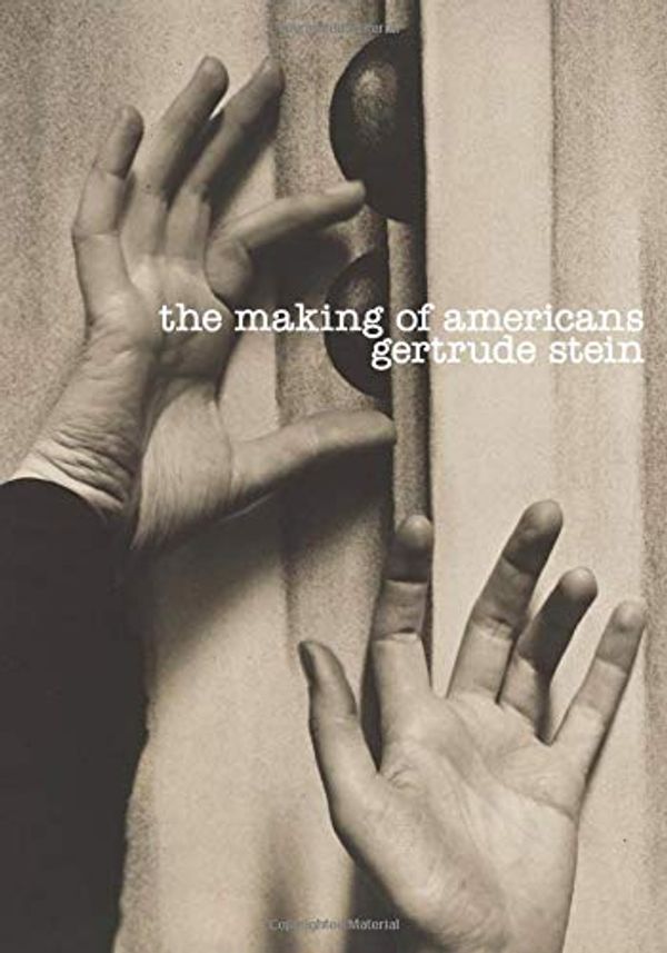 Cover Art for 9781952419218, The Making of Americans: Being a History of a Family’s Progress by Gertrude Stein