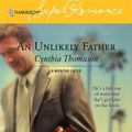 Cover Art for 9780373713455, An Unlikely Father : 9 Months Later (Harlequin Superromance No. 1345) by Cynthia Thomason