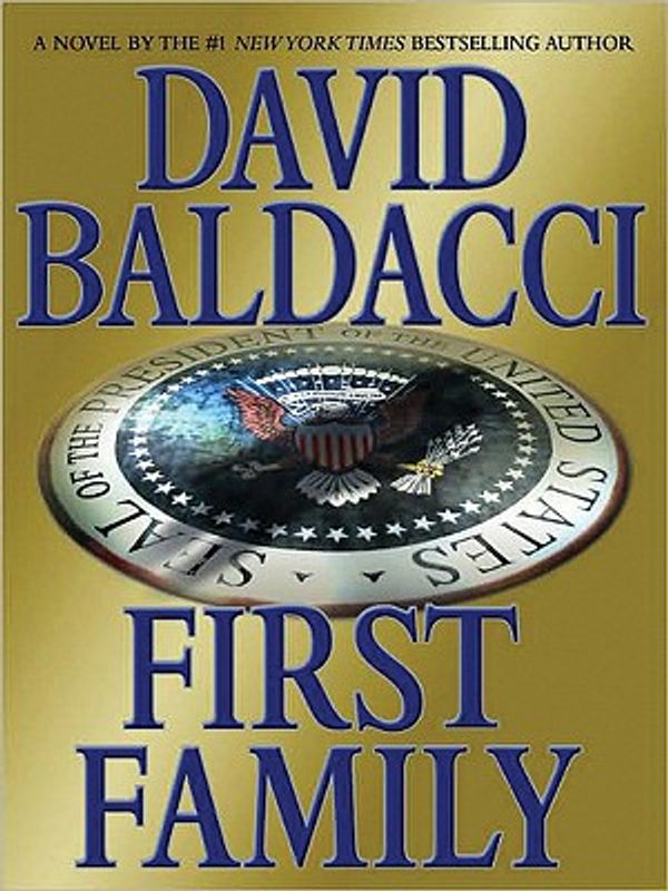 Cover Art for 9780446546959, First Family by David Baldacci