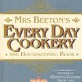 Cover Art for 9781742485812, Mrs Beeton's Every Day Cookery and Housekeeping Book by Isabella Beeton