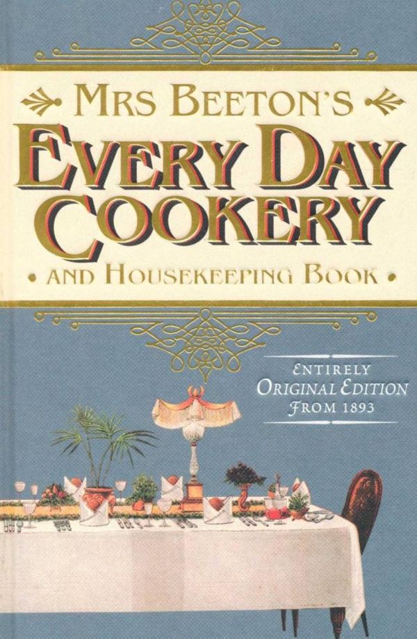 Cover Art for 9781742485812, Mrs Beeton's Every Day Cookery and Housekeeping Book by Isabella Beeton