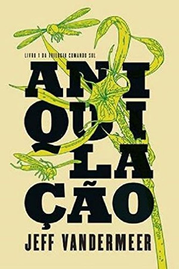 Cover Art for 9788580575637, Aniquilação by Jeff Vandermeer