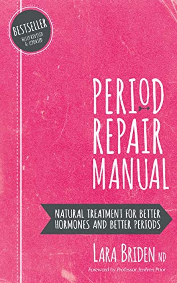 Cover Art for B075NDJC2J, Period Repair Manual, Second Edition: Natural Treatment for Better Hormones and Better Periods by Briden Nd, Lara