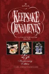 Cover Art for 9780875297507, Hallmark Keepsake Ornaments: A Collector's Guide, 1994-1998 by Scroggins, Clara Johnson
