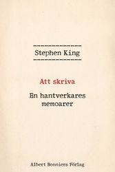 Cover Art for 9789100169947, Att skriva : en hantverkares memoarer by Stephen King