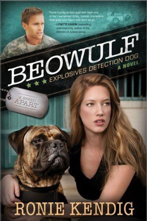 Cover Art for 9781629530178, BEOWULF: EXPLOSIVES DETECTION DOG by Ronie Kendig