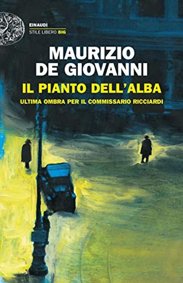 Cover Art for 9788806245856, Il pianto dell'alba. Ultima ombra per il commissario Ricciardi by De Giovanni, Maurizio