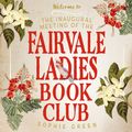 Cover Art for 9780733638152, The Inaugural Meeting of the Fairvale Ladies Book Club by Sophie Green
