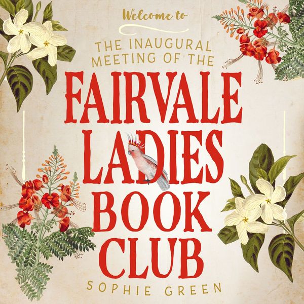 Cover Art for 9780733638152, The Inaugural Meeting of the Fairvale Ladies Book Club by Sophie Green