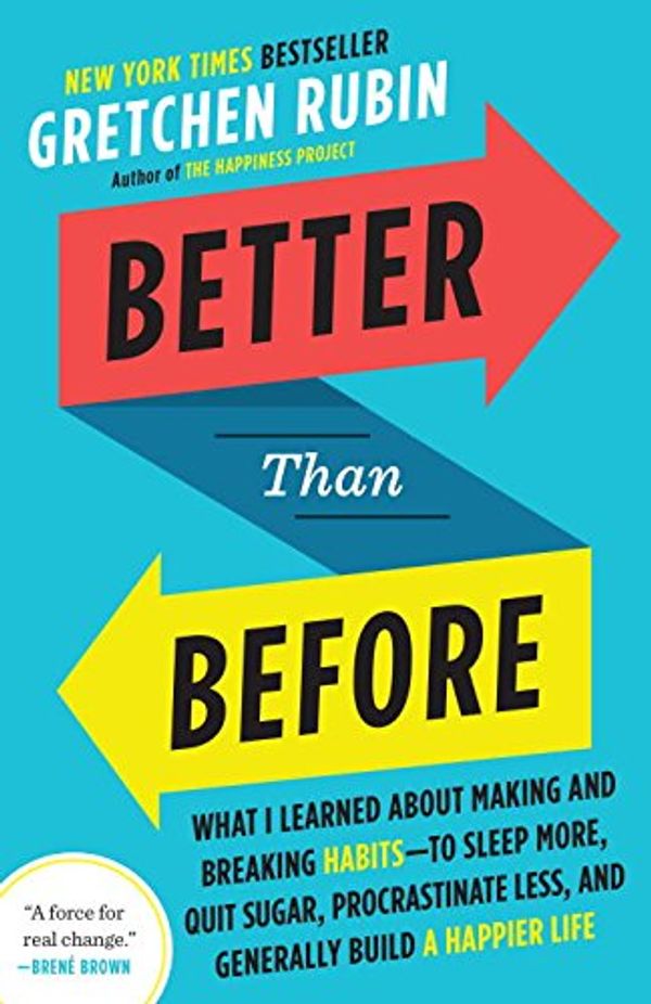 Cover Art for 9780553551709, Better Than Before by Gretchen Rubin