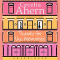 Cover Art for 9780061805684, Thanks for the Memories by Cecelia Ahern, Sile Bermingham