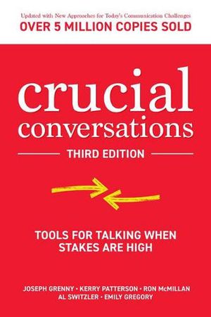 Cover Art for 9781260474183, Crucial Conversations, Third Edition by Joseph Grenny, Kerry Patterson, Ron McMillan, Al Switzler, Emily Gregory