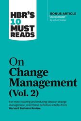 Cover Art for 9781647820985, Hbr's 10 Must Reads on Change Management, Vol. 2 by Harvard Business Review, John P. Kotter, Tim Brown, Roger L. Martin, Darrell K. Rigby