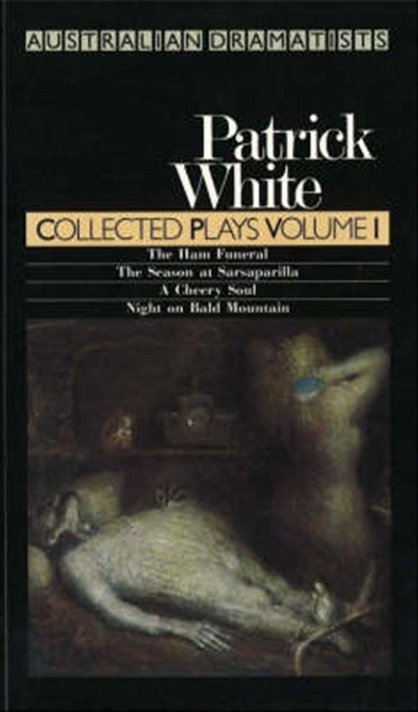 Cover Art for 9780868191249, Collected Plays Volume 1 (Australian Dramatists) (Vol 1) by Patrick White