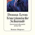 Cover Art for B07983MBC3, Venezianische Scharade: Commissario Brunettis dritter Fall (German Edition) by Donna Leon