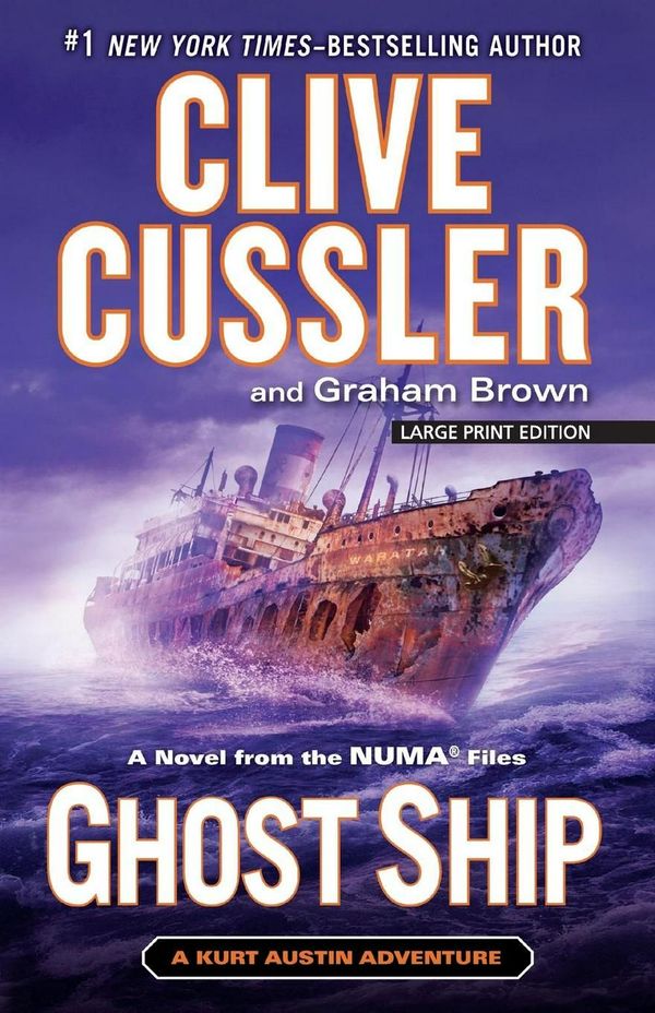Cover Art for 9781594138201, Ghost Ship: A Novel from the Numa Files (Kurt Austin Adventure) by Clive Cussler, Graham Brown