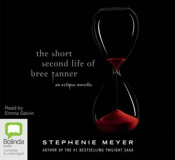 Cover Art for 9781742673769, The Short Second Life of Bree Tanner by Stephenie Meyer
