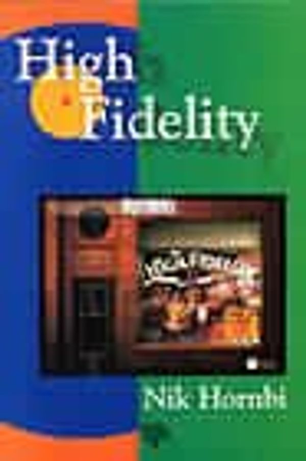 Cover Art for 9780752219202, High Fidelity by Nick Hornby