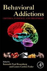 Cover Art for 9780124077249, Behavioral Addictions: Criteria, Evidence, and Treatment by Kenneth Paul Rosenberg