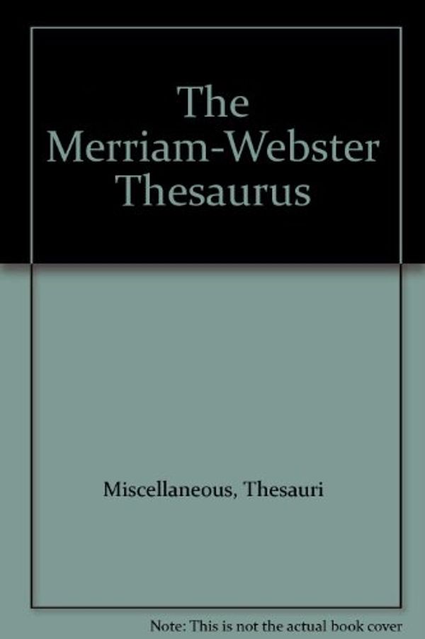 Cover Art for 9780780794368, The Merriam-Webster Thesaurus by Merriam-Webster