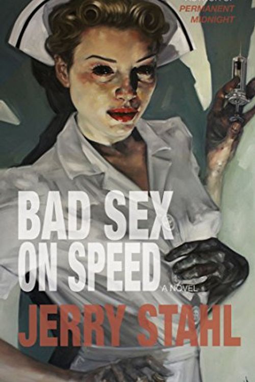 Cover Art for 9780985490249, Bad Sex on Speed by Jerry Stahl
