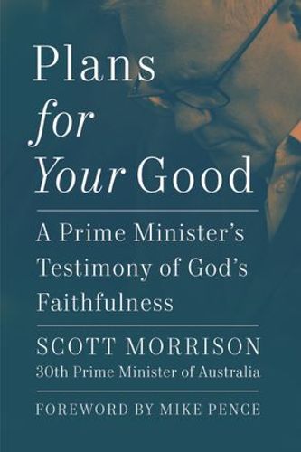 Cover Art for 9781400345014, Plans For Your Good by Scott Morrison