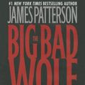 Cover Art for 9781478938064, The Big Bad Wolf (Alex Cross Novels) by James Patterson