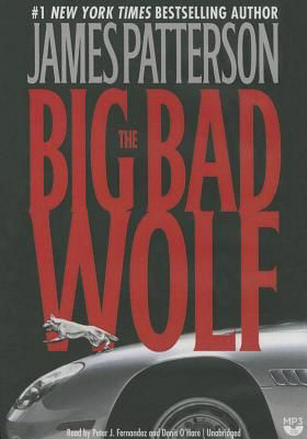 Cover Art for 9781478938064, The Big Bad Wolf (Alex Cross Novels) by James Patterson