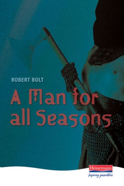 Cover Art for 9780435233204, A Man for All Seasons by Robert Bolt