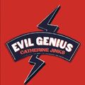 Cover Art for 9780606106696, Evil Genius (Turtleback School & Library Binding Edition) by Catherine Jinks