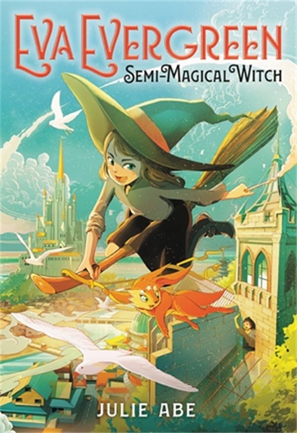 Cover Art for 9780316493895, Eva Evergreen, Semi-Magical Witch by Julie Abe