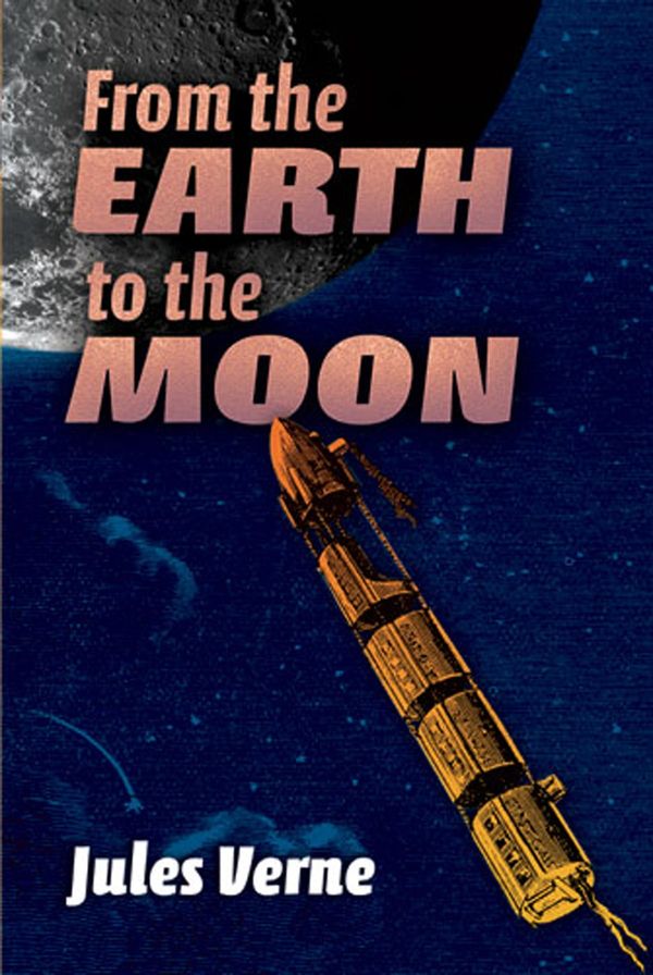 Cover Art for 9780486147727, From the Earth to the Moon by Jules Verne