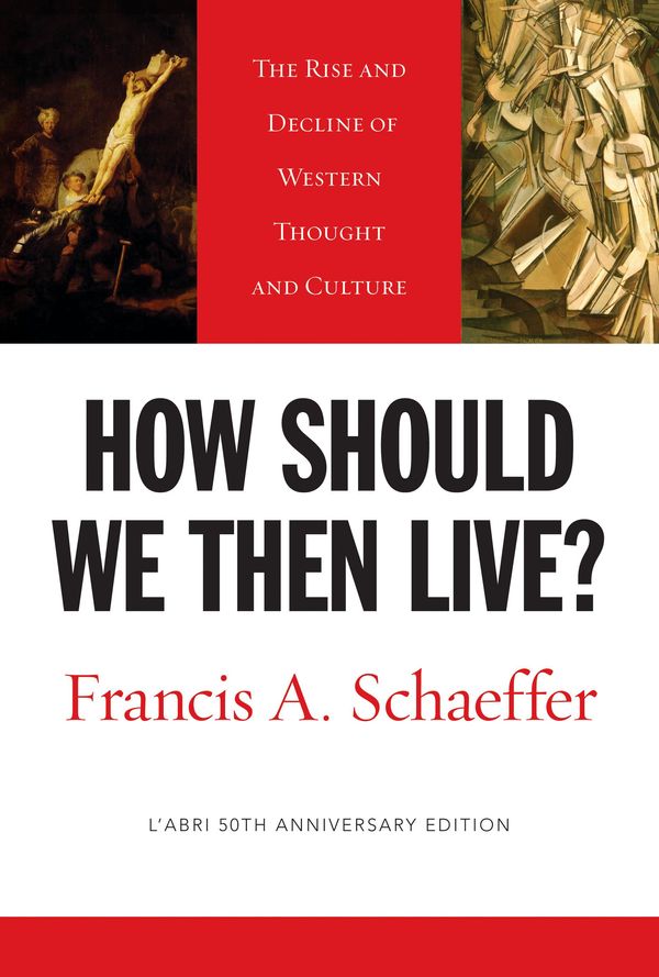 Cover Art for 9781581345360, How Should We Then Live? by Francis A. Schaeffer
