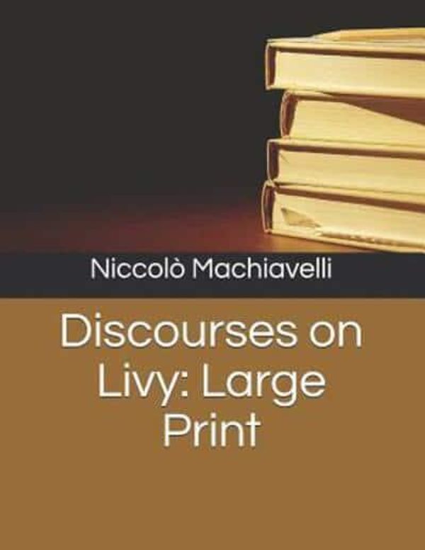 Cover Art for 9781071362594, Discourses on Livy by Niccolo Machiavelli