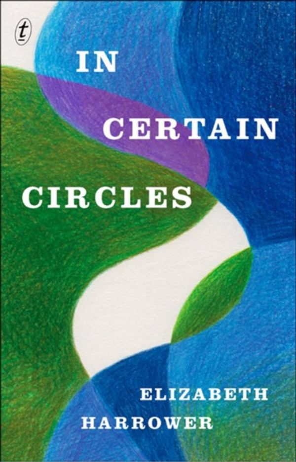 Cover Art for 9781922182296, In Certain Circles by Elizabeth Harrower