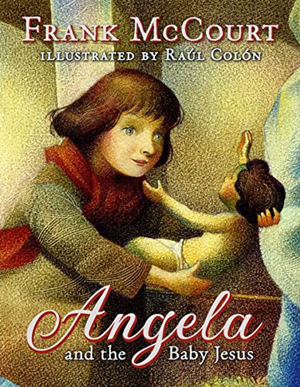 Cover Art for 9781416579199, Angela and the Baby Jesus by Frank McCourt