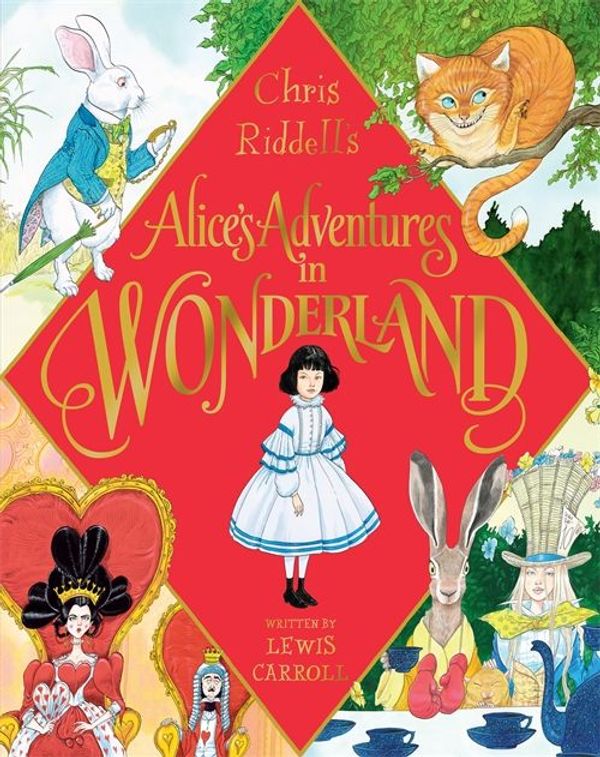 Cover Art for 9781529002478, Alice's Adventures In Wonderland by Chris Riddell