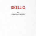 Cover Art for 9780573132322, Skellig by David Almond