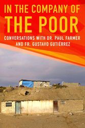 Cover Art for 9781626980501, In the Company of the Poor by Paul Farmer, Gustavo Gutierrez
