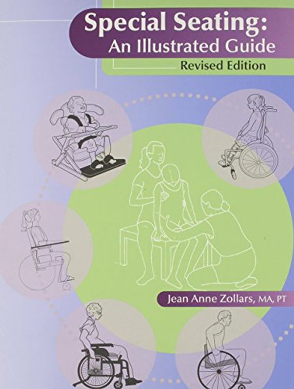 Cover Art for 9781450737357, Special Seating: An Illustrated Guide - Revised Edition by Jean Anne Zollars