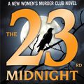 Cover Art for 9781538710623, The 23rd Midnight: If You Haven't Read the Women's Murder Club, Start Here (A Women's Murder Club Thriller) by James Patterson, Maxine Paetro