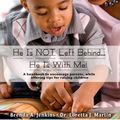Cover Art for 9781933972060, He Is Not Left Behind... He Is with Me! by Brenda A Jenkins,Loretta J Martin,Brenda a Jenkins