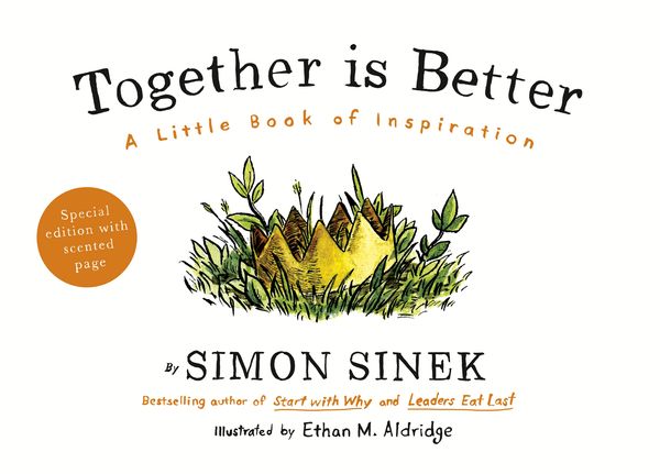 Cover Art for 9780241187296, Together is Better: A Little Book of Inspiration by Simon Sinek
