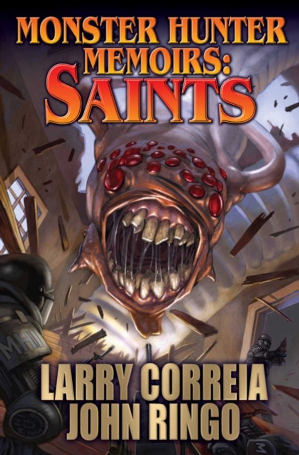Cover Art for 9781481484114, Monster Hunter Memoirs: Saints by Larry Correia