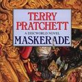 Cover Art for B00GSCP0Y0, Maskerade: A Discworld Novel by Pratchett. Terry ( 1996 ) Mass Market Paperback by Terry Pratchett