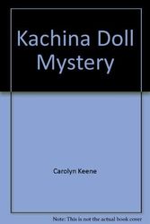 Cover Art for 9780671624743, The Kachina Doll Mystery by Carolyn Keene