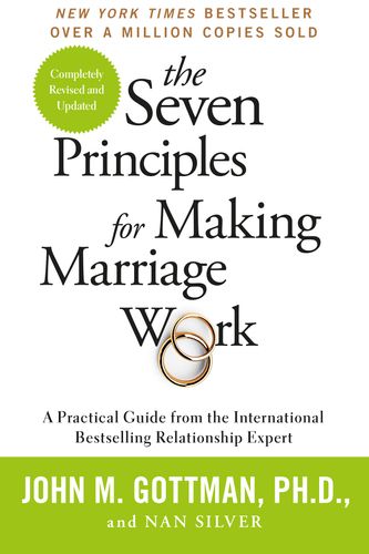 Cover Art for 9781841882956, The Seven Principles For Making Marriage Work by John Gottman